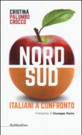 Nord sud. Italiani a confronto