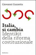 Italia, si cambia. Identikit della riforma costituzionale