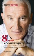 8 cose che avevo previsto e cinque regole per difendersi dalla volatilità