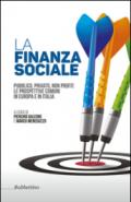 La finanza sociale. Pubblico, privato, non profit: le prospettive comuni in Europa e in Italia