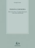 Persona e memoria. Oltre la maschera: il compito del pensare come diritto alla filosofia