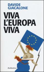 Viva l'Europa viva