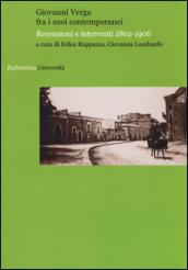 Giovanni Verga fra i suoi contemporanei. Recensioni e interventi 1862-1906