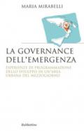 La governance dell'emergenza. Esperienze di programmazione dello sviluppo in un'area urbana del Mezzogiorno