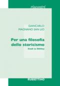 Per una filosofia dello storicismo