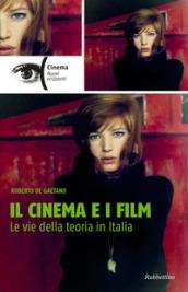 Il cinema e i film. Le vie della teoria in Italia