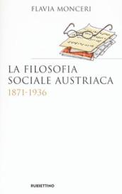 La filosofia sociale austriaca (1871-1936)