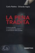 La pena tradita. Il sistema penale tra ossessione securitaria e carcerazione della povertà