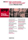 Rivista di politica (2017). 4: Crisi e trasformazione della «democrazia dei partiti»