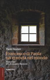 Francesco di Paola, un eremita nel mondo