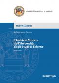 L' archivio storico dell'Università degli Studi di Salerno. Inventario