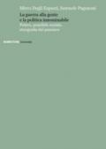 La guerra alla gente e la politica immobile