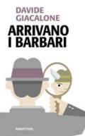 Arrivano i barbari