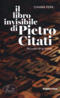 Il libro invisibile di Pietro Citati. Racconto di un'analisi