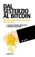 Dal sesterzio al Bitcoin. Vecchie e nuove dimensioni del denaro