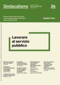 Sindacalismo. Rivista di studi sull'innovazione e sulla rappresentanza del lavoro nella società globale (2018). Vol. 36: Lavorare al servizio pubblico (Gennaio-aprile).