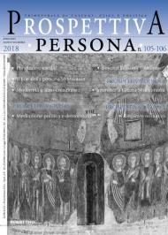 Prospettiva persona. Trimestrale di cultura, etica e politica (2018). Vol. 105-106: Agosto-Dicembre.