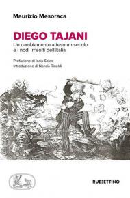 Diego Tajani. Un cambiamento atteso un secolo e i nodi irrisolti dell'Italia