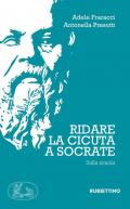 Ridate la cicuta a Socrate. Sulla scuola