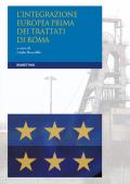 L' integrazione europea prima dei Trattati di Roma