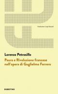 Paura e Rivoluzione francese nell'opera di Guglielmo Ferrero