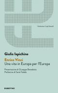 Enrico Vinci. Una vita in Europa per l'Europa