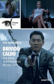 Brivido caldo. Una storia contemporanea del neo-noir