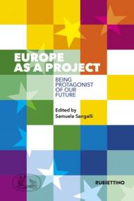 Europe as a project. Being protagonist of our future