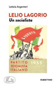 Lelio Lagorio. Un socialista