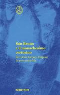 San Bruno e il monachesimo certosino. Per Dom Jacques Dupont in vera amicitia