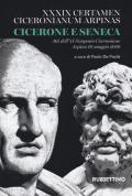 Cicerone e Seneca. Atti dell'XI Simposio Ciceroniano (Arpino, 10 maggio 2019)