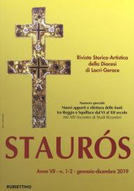 Staurós. Rivista storico-artistica della diocesi di Locri-Gerace (2019). Vol. 1-2: Gennaio-dicembre.