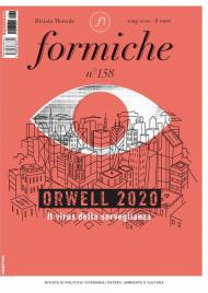 Formiche (2020). Vol. 158: Orwell 2020. Il virus della sorveglianza (Maggio).