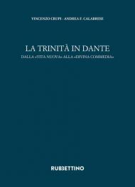 La trinità in Dante. Dalla «Vita Nuova» alla «Divina Commedia»