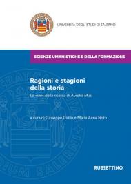 Ragioni e stagioni della storia. Le «vie» della ricerca di Aurelio Musi