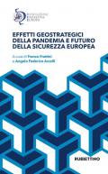 Effetti geostrategici della pandemia e futuro della sicurezza europea