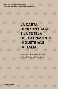 La carta di Nizhny Tagil e la tutela del patrimonio industriale in Italia