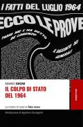 Il colpo di Stato del 1964. La madre di tutte le fake news