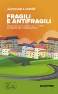 Fragili e antifragili. Territori, economie e istituzioni al tempo del coronavirus