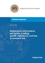 Asimmetria informativa ed insider trading: profili civilistici in civil law e common law