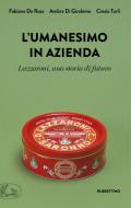 L' umanesimo in azienda. Lazzaroni, una storia di futuro