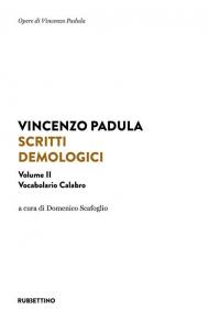 Scritti demologici. Vol. 2: Vocabolario calabro.