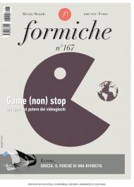 Formiche (2021). Vol. 167: Game (non) stop. Indagine sul potere dei videogiochi.