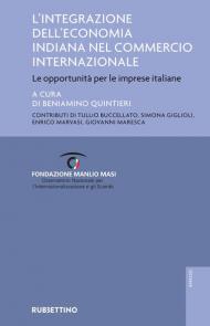 L' integrazione dell'economia indiana nel commercio internazionale. Le opportunità per le imprese italiane