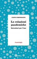 Le relazioni pandemiche. Istruzioni per l'uso