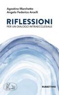 Riflessioni per un dialogo intraecclesiale