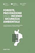 Foreste, prevenzione dagli incendi e sicurezza ambientale