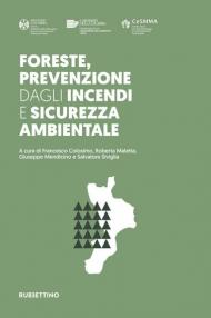 Foreste, prevenzione dagli incendi e sicurezza ambientale