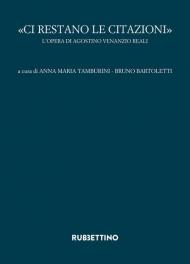 «Ci restano le citazioni». L'opera di Agostino Venanzio Reali