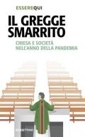 Il gregge smarrito. Chiesa e società nell'anno della pandemia